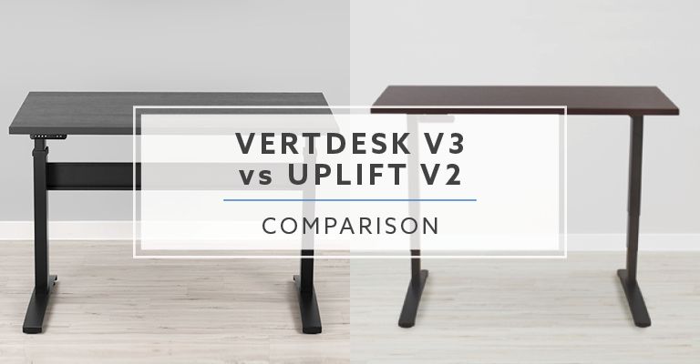 VertDesk v3 vs Uplift Desk v2