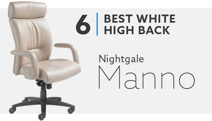 Best High Back White Office Chairs Nightingale Manno Chair